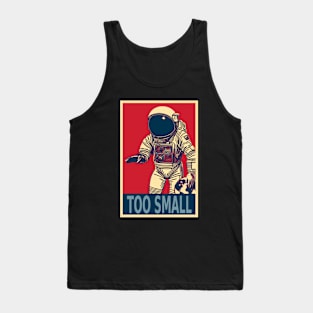 Astronaut Showing "Too Small" Gesture Funny Tank Top